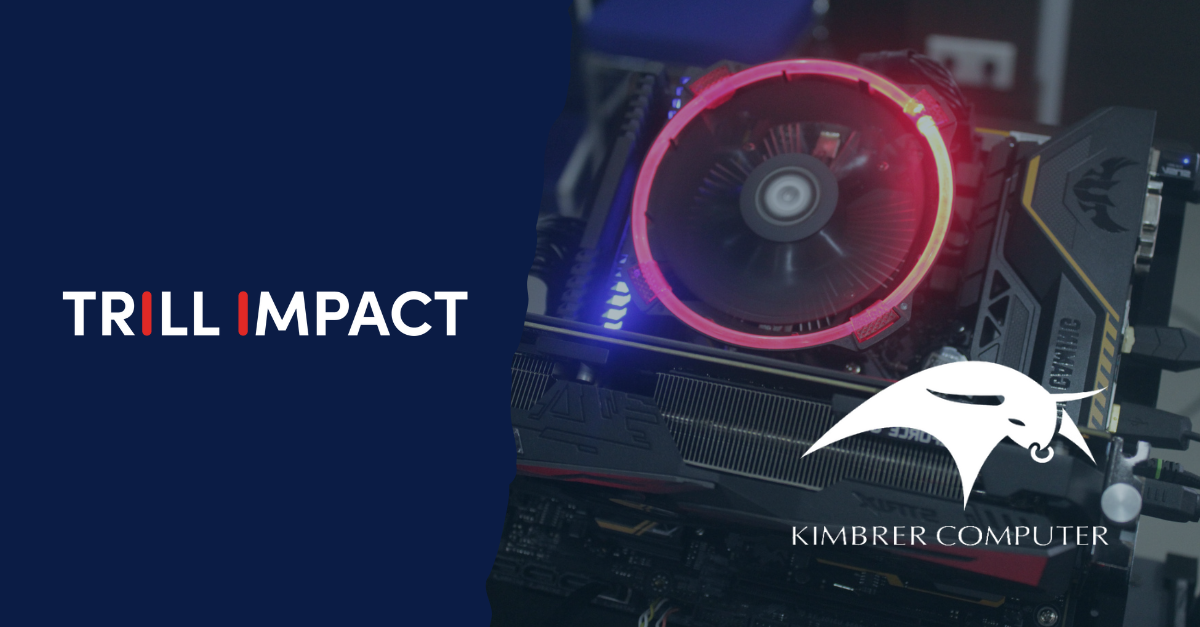 trill-impact-partners-with-kimbrer-computer